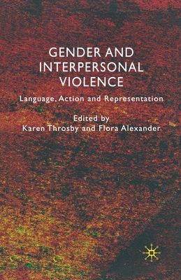 Gender and Interpersonal Violence: Language, Ac... 1349365076 Book Cover