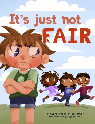 It's Just Not Fair!: A social story about fairn... B0DMLG12QY Book Cover
