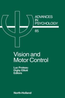 Vision and Motor Control: Volume 85 0444888160 Book Cover