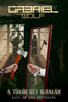 A t?k?r k?t oldal?n [Hungarian] 0464544092 Book Cover