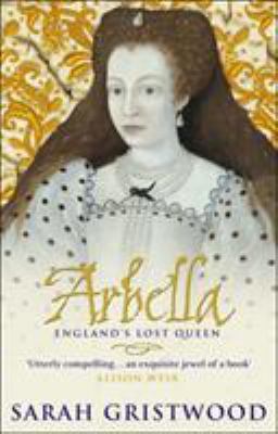 Arbella: England's Lost Queen 0553815210 Book Cover