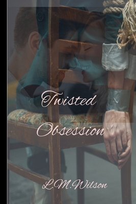 Twisted Obsession 9698692134 Book Cover