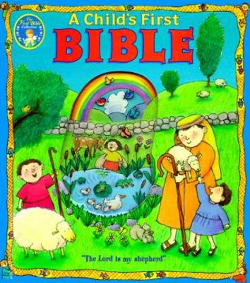 A Child's First Bible 0784707715 Book Cover