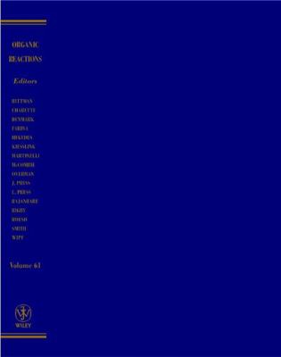 Organic Reactions, Volume 61 0471274488 Book Cover