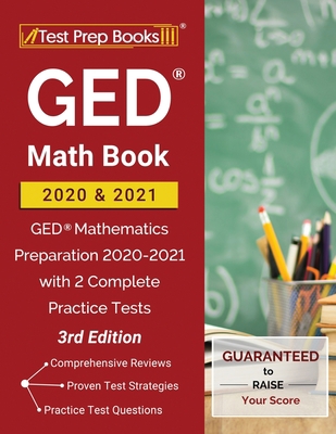 GED Math Book 2020 and 2021: GED Mathematics Pr... 1628458356 Book Cover