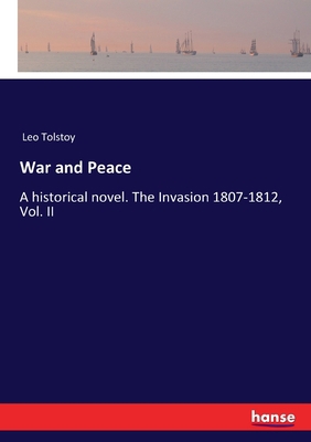 War and Peace: A historical novel. The Invasion... 333759767X Book Cover