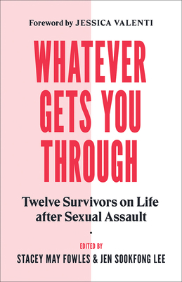 Whatever Gets You Through: Twelve Survivors on ... 1771643730 Book Cover