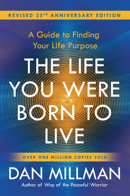 The Life You Were Born to Live (Revised 25th An... 1932073752 Book Cover