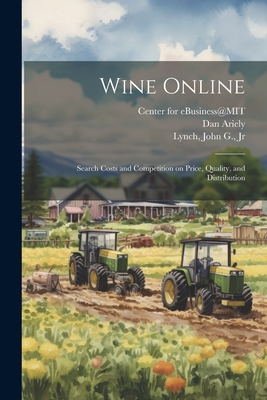 Wine Online: Search Costs and Competition on Pr... 1021510467 Book Cover