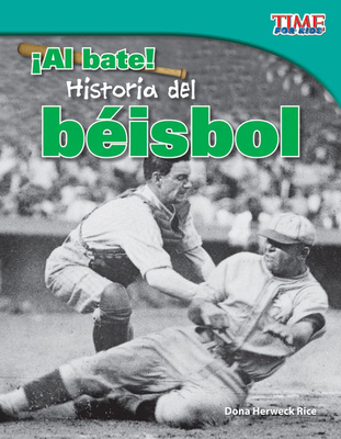 ¡Al Bate! Historia del Béisbol [Spanish] 1433344882 Book Cover