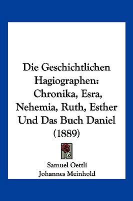 Die Geschichtlichen Hagiographen: Chronika, Esr... [German] 1161305084 Book Cover
