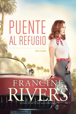 Puente Al Refugio [Spanish] 1496445686 Book Cover