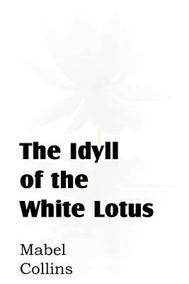 The Idyll of the White Lotus 1612039472 Book Cover