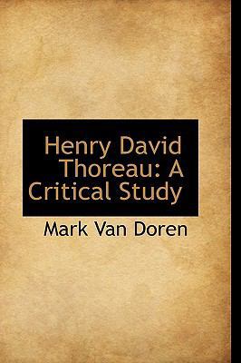 Henry David Thoreau: A Critical Study 0559021232 Book Cover