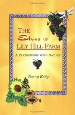 The Elves of Lily Hill Farm 0963293419 Book Cover