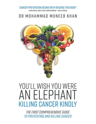 You'll Wish You Were an Elephant: Killing Cance... 1739330501 Book Cover