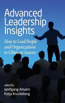 Advanced Leadership Insights: How to Lead Peopl... 1681238179 Book Cover