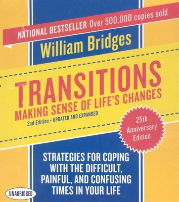 Transitions: Making Sense of Life's Changes 1596591404 Book Cover