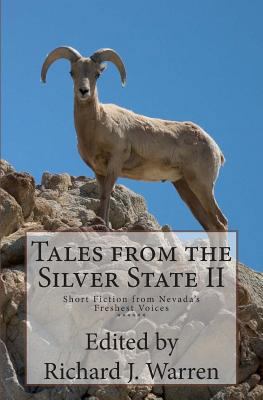 Tales from the Silver State II: Short Fiction f... 0692354077 Book Cover