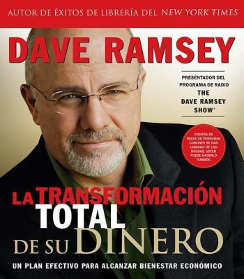 La Transformacion Total de su Dinero: Un Plan E... [Spanish] 1602550786 Book Cover