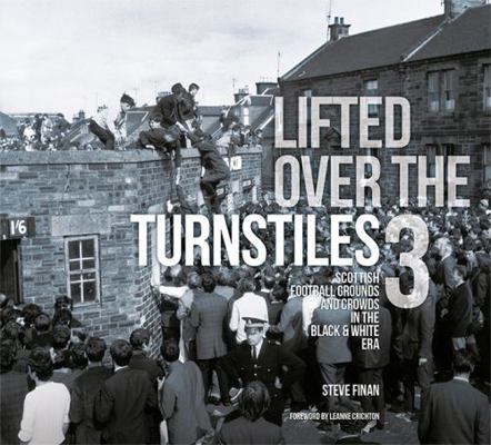 Lifted Over The Turnstiles vol. 3: Scottish Foo... 1845358902 Book Cover