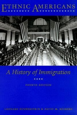 Ethnic Americans: A History of Immigration 0231111894 Book Cover