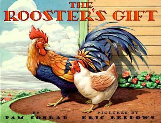 The Rooster's Gift 0064434966 Book Cover