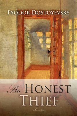 An Honest Thief and Other Stories 1910150231 Book Cover