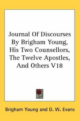 Journal of Discourses by Brigham Young, His Two... 0548115036 Book Cover