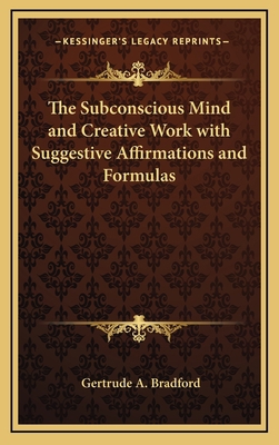 The Subconscious Mind and Creative Work with Su... 1168644801 Book Cover