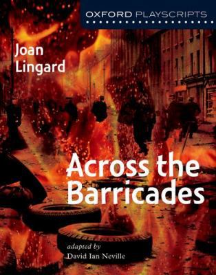Oxford Playscripts: Across the Barricades 0198320795 Book Cover