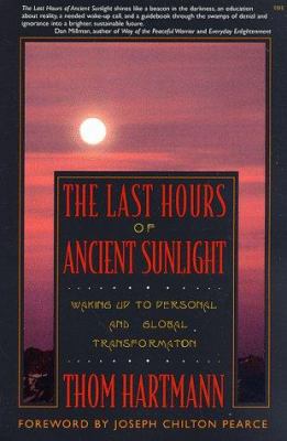 The Last Hours of Ancient Sunlight: Walking Up ... 0965572811 Book Cover