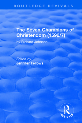 The Seven Champions of Christendom (1596/7): Th... 1138708526 Book Cover
