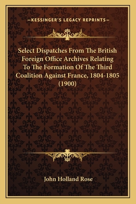 Select Dispatches From The British Foreign Offi... 1164027360 Book Cover