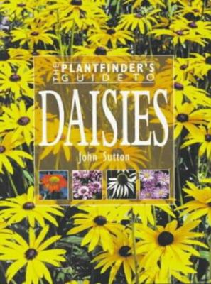 The Plantfinder's Guide to Daisies 0715309730 Book Cover