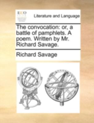 The convocation: or, a battle of pamphlets. A p... 1170505546 Book Cover
