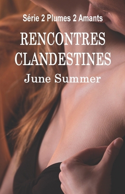 Rencontres clandestines [French] 1492341924 Book Cover