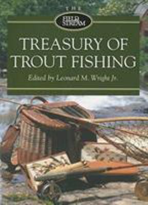 The Field & Stream Treasury of Trout Fishing 1592283063 Book Cover