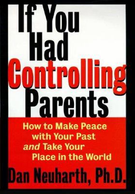 If You Had Controlling Parents: How to Make Pea... 0060191910 Book Cover