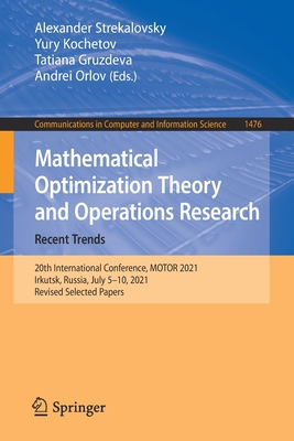 Mathematical Optimization Theory and Operations... 3030864324 Book Cover