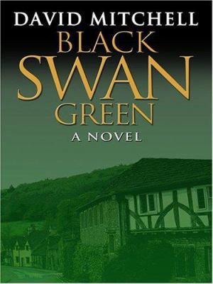 Black Swan Green [Large Print] 0786287071 Book Cover