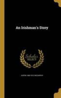 An Irishman's Story 1372032614 Book Cover