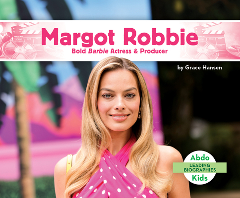 Margot Robbie: Bold Barbie Actress & Producer: ... B0CXGMFB5S Book Cover