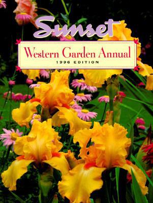 Sunset Western Garden Annual 1996 0376038586 Book Cover