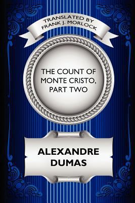 The Count of Monte Cristo, Part Two: The Resurr... 1434435350 Book Cover