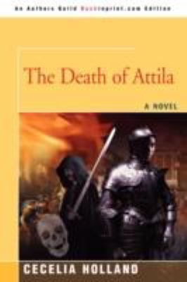 The Death of Attila 0595501559 Book Cover