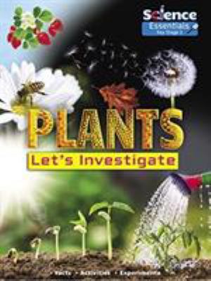 Plants: Let's Investigate            Book Cover