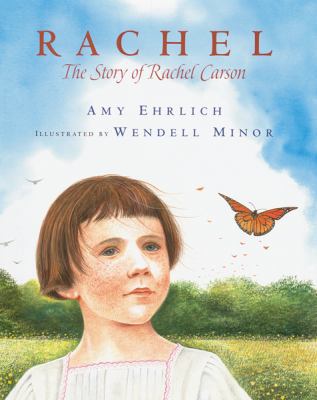 Rachel: The Story of Rachel Carson 0152162275 Book Cover