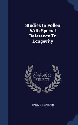 Studies In Pollen With Special Reference To Lon... 1340131234 Book Cover