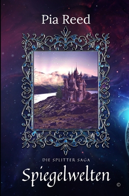 Die Splitter Saga: Spiegelwelten [German]            Book Cover